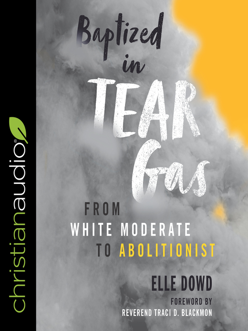 Title details for Baptized in Tear Gas by Elle Dowd - Available